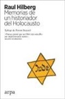 Raul Hilberg - Memorias de un historiador del Holocausto