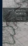 Charles Victor Grosnier De Varigny, Alejandro Walker Valdes - La guerra del Pacifico