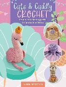 Lauren Bergstrom - Cute & Cuddly Crochet: Volume 8