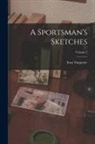 Ivan Turgenev, Ivan Sergeevich Turgenev - A Sportsman's Sketches; Volume 2