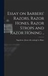 Napoleon [From Old Catalog] Le Blanc - Essay on Barbers' Razors, Razor Hones, Razor Strops and Razor Honing