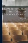 Richard E. Boyatzis, David A. Kolb - Goal Setting and Self-directed Behavior Change