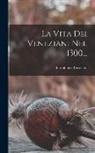 Bartolomeo Cecchetti - La Vita Dei Veneziani Nel 1300