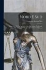 Francesco Saverio Nitti - Nord E Sud: Prime Linee Di Una Inchiesta Sulla Ripartizione Territoriale Delle Entrate E Delle Spese Dello Stato In Italia