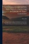 Henry Salt - A Voyage to Abyssinia, and Travels Into the Interior of That Country: Executed Under the Orders of the British Government, In the Years 1809 and 1810
