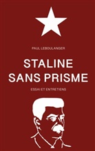 Paul Leboulanger - Staline sans prisme