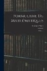 Giuseppe Peano - Formulaire De Mathématiques: T. I-v