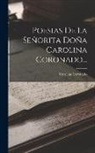 Carolina Coronado - Poesias De La Señorita Doña Carolina Coronado