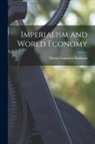 Nikolai Ivanovich Bukharin - Imperialism and World Economy