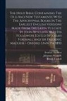 Josiah Forshall, Frederic Madden, Johannes Wickliffe - The Holy Bible Containing The Old And New Testaments With The Apocryphal Books In The Earliest English Versions Made From The Latin Vulgate By John Wy