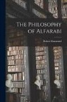 Robert Hammond - The Philosophy of Alfarabi