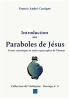 Francis André - Cartigny - Introduction aux paraboles de Jésus