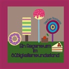 Denise Bormann - Ein Regenwurm im Süßigkeitenwunderland