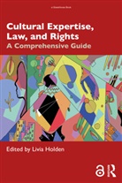 Livia Holden, Livia (Karakoram International University Holden, Livia Holden, Holden Livia - Cultural Expertise, Law, and Rights
