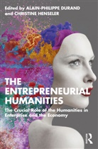 Alain-Philippe Henseler Durand, Alain-Philippe Durand, Durand Alain-Philippe, Christine Henseler, Henseler Christine - Entrepreneurial Humanities