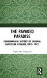 Dipanwita Dasgupta - Ravaged Paradise