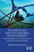 Henrik Skaug (Ostfold Univ. College Saetra, Henrik Skaug (Stfold Univ. College Stra, Henrik Skaug Saetra - Technology and Sustainable Development