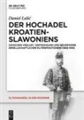 Daniel Lalic - Der Hochadel Kroatien-Slawoniens