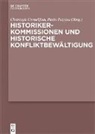 Christoph Cornelissen, Pezzino, Paolo Pezzino - Historikerkommissionen und historische Konfliktbew&auml;ltigung