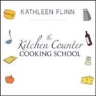 Kathleen Flinn, Marguerite Gavin - The Kitchen Counter Cooking School: How a Few Simple Lessons Transformed Nine Culinary Novices Into Fearless Home Cooks (Audio book)