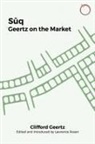 Clifford Geertz, Lawrence Rosen - Suq - Geertz on the Market