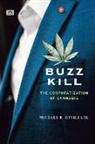 Michael Devillaer - Buzz Kill - The Corporatization of Cannabis