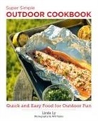 Mia Lind, Linda Ly - Super Simple Outdoor Cookbook
