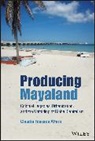 C Fonseca Alfaro, Claudia Fonseca Alfaro - Producing Mayaland