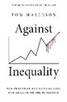 Tom Malleson, Tom (Associate Professor in the Departme Malleson, Tom (Associate Professor in the Department of Social Justice &amp; Peace Studies Malleson, Malleson Tom - Against Inequality