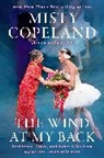 Misty Copeland, Misty/ Fales-Hill Copeland - The Wind at My Back