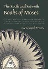 Joseph Petersen, Joseph Peterson, Joseph H Peterson - The Sixth and Seventh Books of Moses
