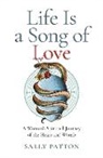 Sally Patton, Patton Sally - Life Is a Song of Love