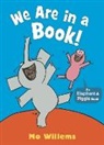 Mo Willems, Willems Mo, Mo Willems, Willems Mo - We Are in a Book!