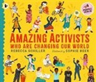 Rebecca Schiller, Schiller Rebecca, Sophie Beer - Amazing Activists Who Are Changing Our World