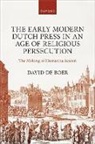 de Boer, David de Boer, Dr David (Lecturer De Boer - Early Modern Dutch Press in an Age of Religious Persecution