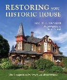 Scott T Hanson, Scott T. Hanson, David Clough, Clough David - Restoring Your Historic House