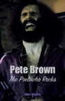 Marc Shapiro - Pete Brown: The Poet Who Rocks