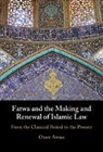 Omer Awass, Omer (American Islamic College Awass - Fatwa and the Making and Renewal of Islamic Law