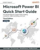 Devin Knight, Erin Ostrowsky, Mitchell Pearson - Microsoft Power BI Quick Start Guide - Third Edition
