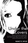 Nancy E. Wylie - Under the Covers
