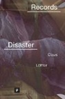 Jakob Claus, Petra Löffler - Records of Disaster