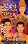 Kirby Araullo - The Fierce Women of Early Southeast Asia (Full Color Special Edition)