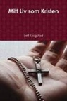 Leif Krogstad - Mitt Liv som Kristen
