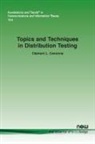 Clément L. Canonne - Topics and Techniques in Distribution Testing