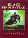 C W Anderson, C. W. Anderson, C W Anderson, C. W. Anderson - Blaze Finds the Trail