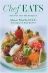 Alison MacNeil, Patricia Timmermans - Chef Eats