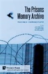 Jolene Mairs Dyer, Conor McCafferty, Cahal Mclaughlin - The Prisons Memory Archive