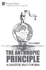 Anthony Walsh - The Anthropic Principle