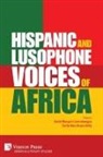 Sarita Naa Akuye Addy, David Mongor-Lizarrabengoa - Hispanic and Lusophone Voices of Africa