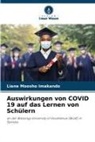 Liane Moosho Imakando - Auswirkungen von COVID 19 auf das Lernen von Schülern